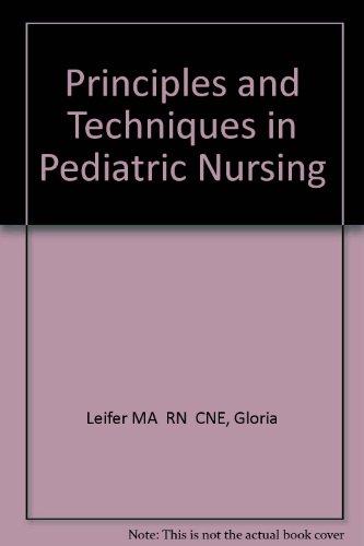 Stock image for Principles and Techniques in Pediatric Nursing for sale by HPB-Red