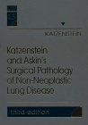 9780721657554: Katzenstein and Askin's Surgical Pathology of Non-neoplastic Lung Disease: v. 13 (Major Problems in Pathology)