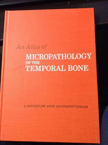 Stock image for An atlas of micropathology of the temporal bone for sale by Phatpocket Limited