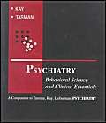 Beispielbild fr Psychiatry: Behavioral Science and Clinical Essentials zum Verkauf von HPB-Red