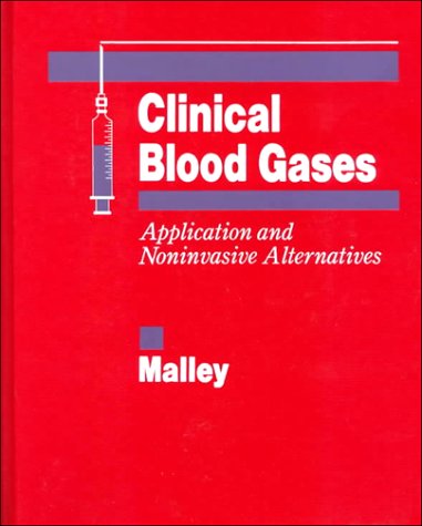 Stock image for Clinical Blood Gases: Application and Noninvasive Alternatives for sale by SecondSale