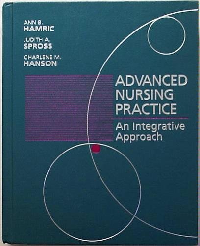 Stock image for Advanced Nursing Practice: An Integrative Approach for sale by HPB-Red