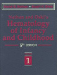 Nathan and Oski's Hematology of Infancy and Childhood. 5th Ed. Volume 1.