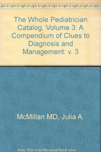 Whole Paediatrician Catalogue: v. 3 (9780721659664) by McMillan, Julia A.