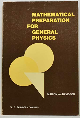 Mathematical Preparation for General Physics (Major Problems in Clinical Surgery,) (9780721660707) by Marion, Jerry B., And Ronald C. Davidson