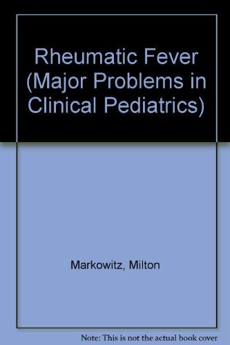 Beispielbild fr Rheumatic Fever. Second Edition (= Major Problems in Clinical Pediatrics, Vol. II) zum Verkauf von TAIXTARCHIV Johannes Krings