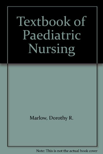 Stock image for Textbook of Pediatric Nursing for sale by Better World Books