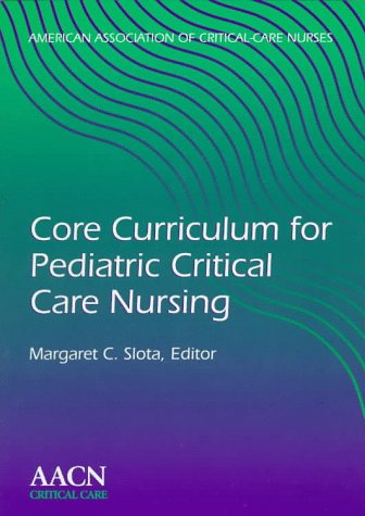 9780721661148: Core Curriculum for Pediatric Critical Care Nursing