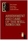 Stock image for Assessment and Care of the Well Newborn for sale by Better World Books