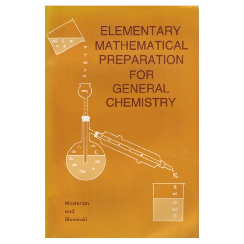 Stock image for ELEMENTARY MATHEMATICAL PREPARATION FOR GENERAL CHEMISTRY for sale by Trish's Books