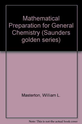 Stock image for Mathematical Preparation for General Chemistry (Saunders Golden Series) for sale by HPB-Red