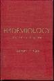 Epidemiology : An Introductory Text