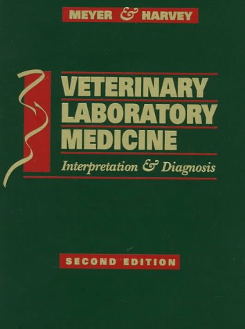 Beispielbild fr Veterinary Laboratory Medicine: Interpretation and Diagnosis zum Verkauf von BooksRun