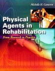 Beispielbild fr Physical Agents in Rehabilitation : From Research to Practice zum Verkauf von Better World Books