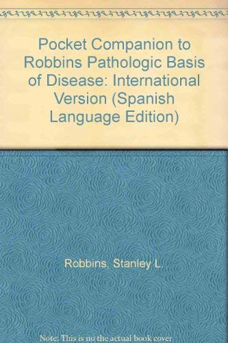 Beispielbild fr Pocket Companion to Robbins Pathologic Basis of Disease: International Version (Spanish Language Edition) zum Verkauf von Bookmans