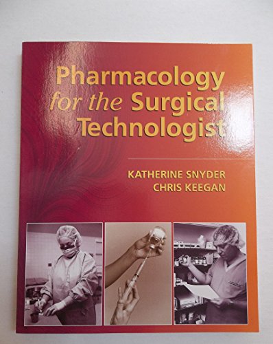 Stock image for Pharmacology for the Surgical Technologist