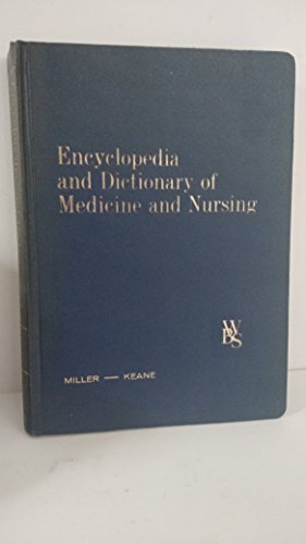 Encyclopedia and Dictionary of Medicine and Nursing (9780721663555) by Miller, Benjamin Frank