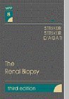 The Renal Biopsy: Volume 8 in the Major Problems in Pathology Series (Volume 8) (Major Problems in Pathology, Volume 8) (9780721664125) by Striker MD, Gary; Striker MD, Liliane J.; D'Agati MD, Vivette D.