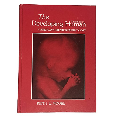 Imagen de archivo de The developing human: Clinically oriented embryology a la venta por Orion Tech