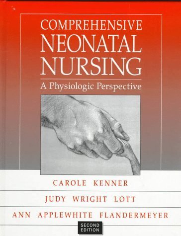 9780721665351: Comprehensive Neonatal Nursing: A Physiologic Perspective