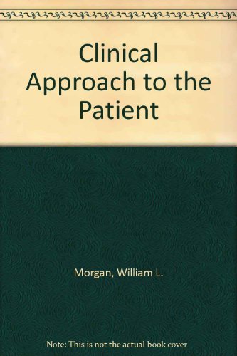 Beispielbild fr Clinical Approach to the Patient zum Verkauf von Better World Books