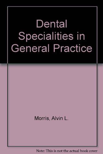 9780721665603: Dental Specialities in General Practice