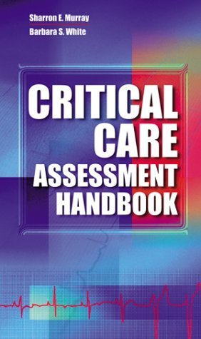 Critical Care Assessment Handbook (9780721665856) by Sharron E. Murray; Barbara S. White