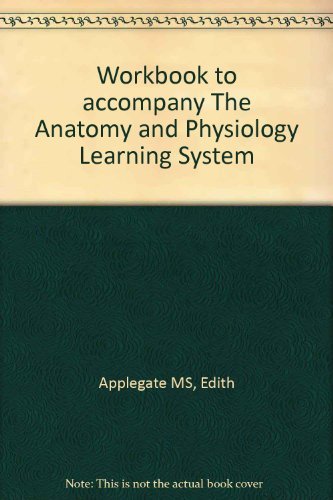 9780721666389: Workbook to accompany The Anatomy and Physiology Learning System