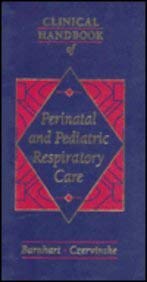 Imagen de archivo de Clinical Handbook of Perinatal and Pediatric Respiratory Care a la venta por Ammareal