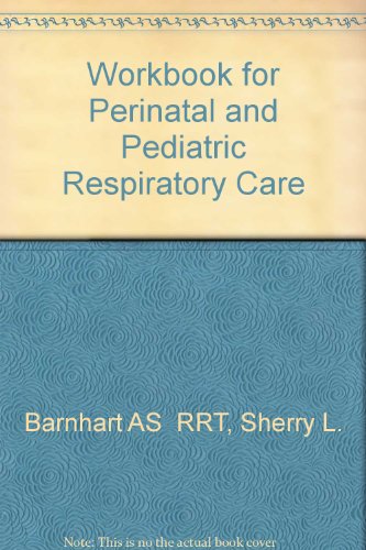 9780721667416: Workbook for Perinatal and Pediatric Respiratory Care