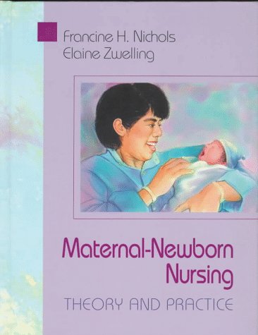 Stock image for Maternal-Newborn Nursing: Theory and Practice for sale by dsmbooks