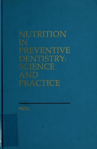 Beispielbild fr Nutrition in preventive dentistry: science and practice zum Verkauf von HPB-Red