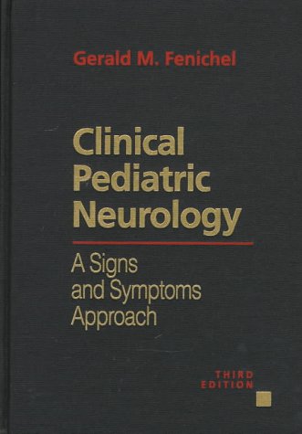 Stock image for Clinical Pediatric Neurology: A Signs and Symptoms Approach for sale by HPB-Red