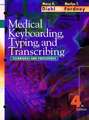 Beispielbild fr Medical Keyboarding, Typing, and Transcribing : Techniques and Procedures zum Verkauf von Better World Books