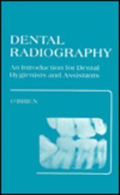 9780721668871: Dental Radiography: An Introduction for Dental Hygienists and Assistants