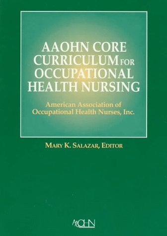 Imagen de archivo de Aaohn Core Curriculum for Occupational Health Nursing a la venta por HPB-Red