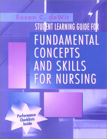 Stock image for Fundamental Concepts and Skills for Nursing: Student Learning Guide for sale by First Choice Books