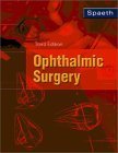 Stock image for Ophthalmic Surgery: Principles and Practice (Ophthalmic Surgery (Spaeth)) for sale by HPB-Red