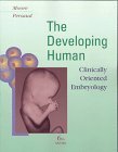 Beispielbild fr The Developing Human: Clinically Oriented Embryology zum Verkauf von Wonder Book