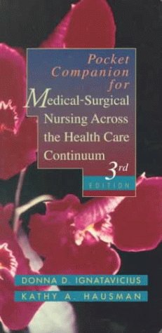 Stock image for Pocket Companion for Medical-Surgical Nursing Across the Health Care Continuum. 3rd Edition for sale by Bingo Used Books