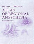 Beispielbild fr Atlas of Regional Anesthesia zum Verkauf von Better World Books