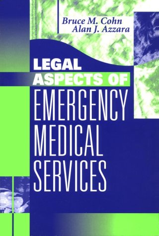 Beispielbild fr Legal Aspects of Emergency Medical Services zum Verkauf von ThriftBooks-Dallas