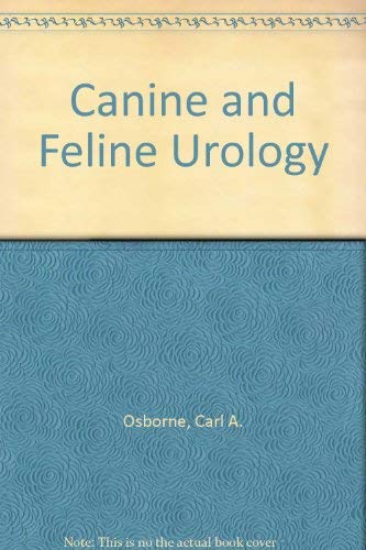Imagen de archivo de Canine and Feline Urology a la venta por Better World Books: West