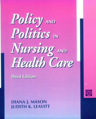 Beispielbild fr Policy and Politics in Nursing and Health Care zum Verkauf von Better World Books