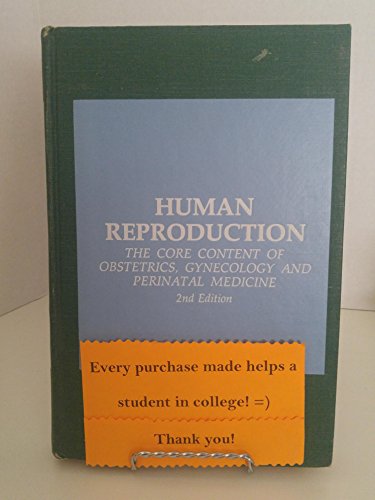 Human reproduction: The core content of obstetrics, gynecology, and perinatal medicine (9780721670423) by Page, Ernest W