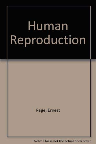 Human reproduction: Essentials of reproductive and perinatal medicine (9780721670539) by Page, Ernest W