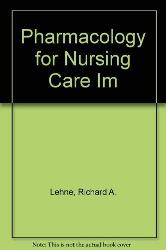 Stock image for Pharmacology for Nursing Care Im for sale by The Book Cellar, LLC