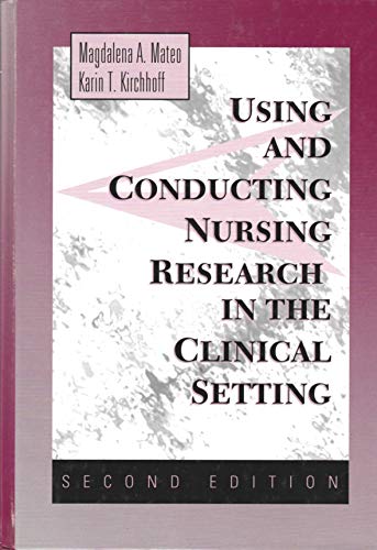 Imagen de archivo de Using and Conducting Nursing Research in the Clinical Settings a la venta por Better World Books
