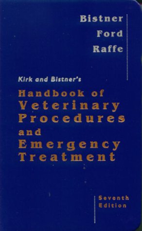 Beispielbild fr Kirk and Bistner's Handbook of Veterinary Procedures and Emergency Treatment zum Verkauf von Wonder Book