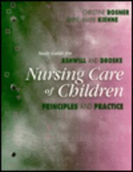 Beispielbild fr Nursing Care of Children Study Guide: Principles and Practice zum Verkauf von Basement Seller 101